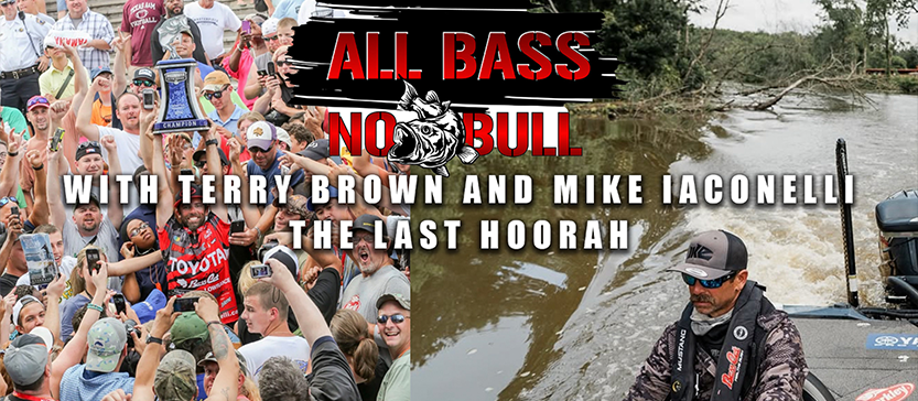 All Bass No Bull With Terry Brown and Mike Iaconelli