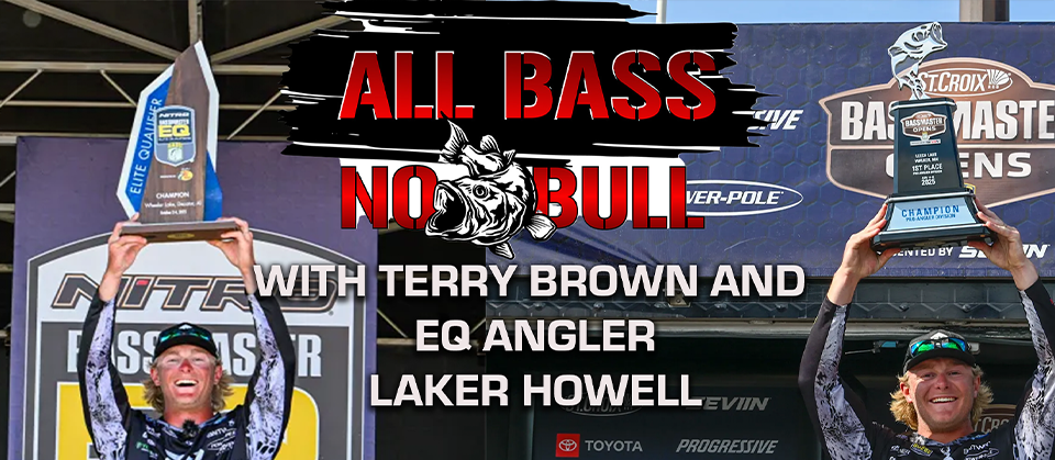 "ALL BASS NO BULL" Laker Howell
