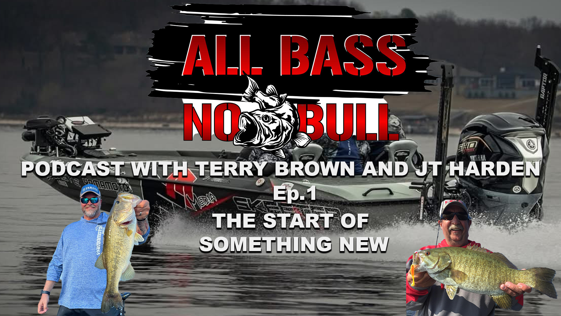 All Bass No Bull Podcast: The Start of Something New with Terry Brown and JT Harden