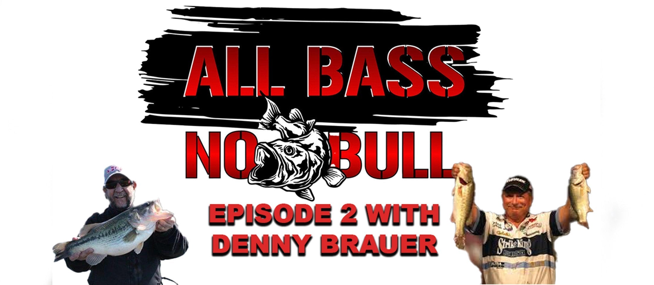 All Bass No Bull Episode #2 Denny Brauer / The Love of the Sport